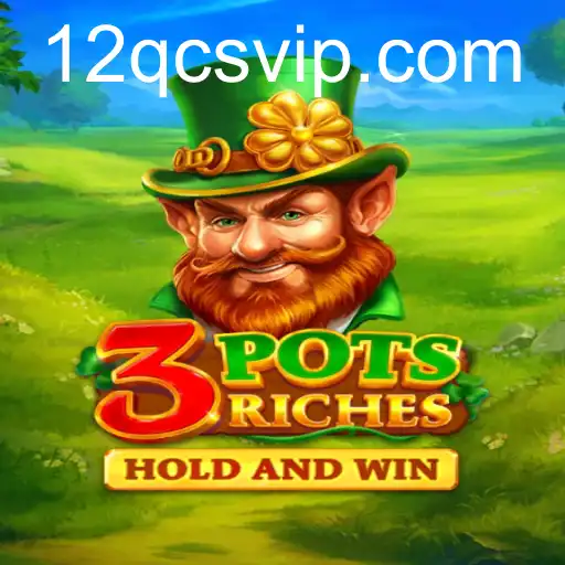 3potsRiches
